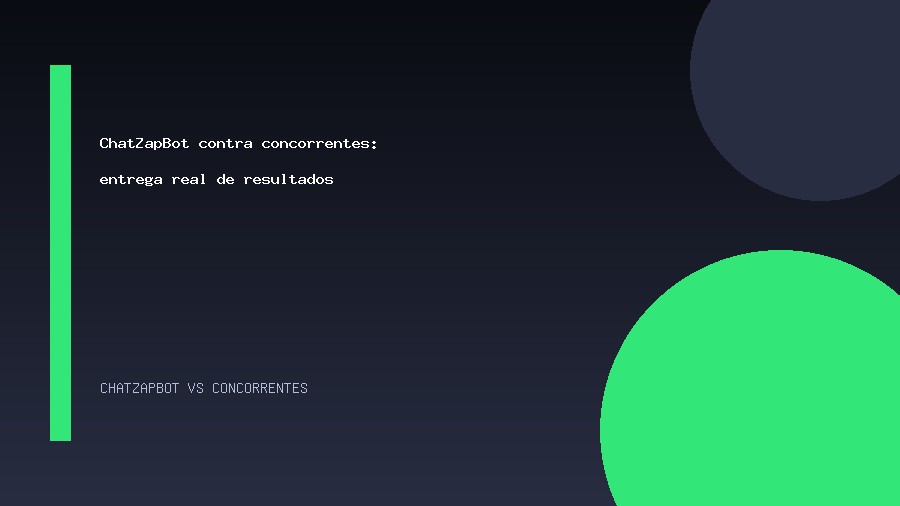 ChatZapBot contra concorrentes: entrega real de resultados